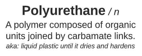 Definition of polyurethane.